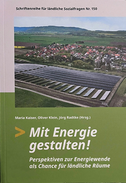 Mit Energie gestalten! Perspektiven zur Energiewende als Chance für ländliche Räume